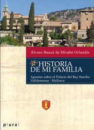 HISTORIA DE MI FAMILIA, Álvaro Bauzá De Mirabo - DOCUMENTA BALEAR
