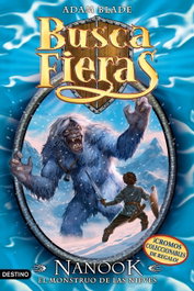 Nanook, el Monstruo de las nieves, Adam Blade - DESTINO INFANTIL