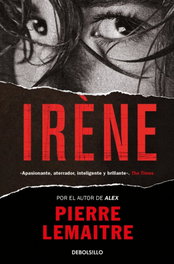 Irene, Pierre Lemaitre - DEBOLSILLO