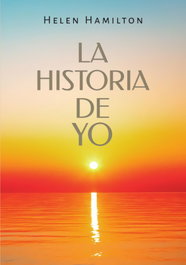 La Historia de Yo, Helen Hamilton - EDICIONES ARCANAS