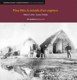 ONADA EDICIONS, Pista Hitz, la mirada d'un enginyer