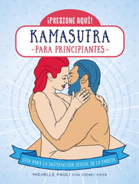 Kamasutra para principiantes, Michelle Pauli - ED.IBERIA