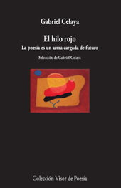 VISOR EDITORIAL, HILO ROJO, Gabriel Celaya - VISOR EDITORIAL