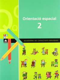 TEXT EDUCACIO, (CAT).(10).QUAD.ORIENTACIO ESPACIAL 2-2N.PRIM. - TEXT EDUCACIO