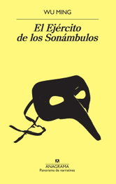 El Ejército de los Sonámbulos, Wu Ming - ANAGRAMA