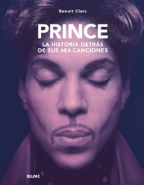 BLUME, Prince. Historia detrás de sus 684 canciones
