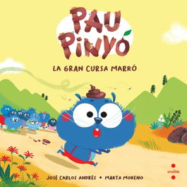 Pau Pinyó 1 La gran cursa marró, José Carlos Andrés - CRUILLA