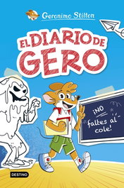 Destino Infantil, El diario de Gero 1: ¡No faltes al cole!