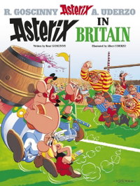 LITTLE BROWN Asterix in Britain - Rene Goscinny