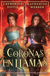 Coronas en llamas, Catherine Doyle y Katherine Webber - HIDRA