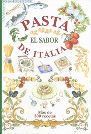 RUSTIKA EDICIONES, Pasta el sabor de Italia