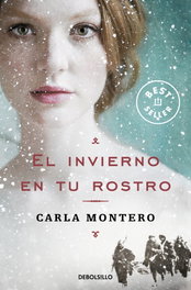 DEBOLSILLO, El invierno en tu rostro, Carla Montero - DEBOLSILLO