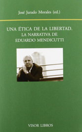 Una ética de la libertad, Jose Jurado - VISOR EDITORIAL