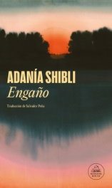 Engaño, Adania Shibli - RANDOM HOUSE