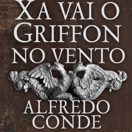 Xa vai o Griffon no vento, Alfredo Conde Cid - AIRA EDITORIAL