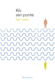 Río sen ponte, Ilse Losa - HERCULES EDICIONES