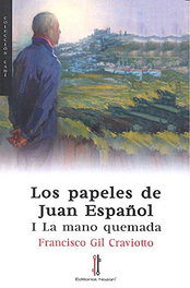 Los papeles de Juan Español: I La mano, NAZARI EDITORIAL - NAZARI EDITORIAL