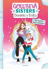 B DE BLOK Hermanas para siempre (Golubeva sisters 1), Daniela Golubeva - B DE BLOK