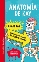 Anatomía de Kay, Adam - SIRUELA