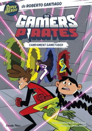 Els Gamers Pirates 2. Campament gametuber, Roberto Santiago - ESTRELLA POLAR