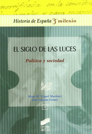 SINTESIS EDITORIAL, SIGLO DE LAS LUCES. POLITICAS Y SOCIEDAD - SINTESIS EDITORIAL