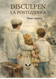 Disculpen la Postguerra, Vicent Cabanes - TERRETA LLIBRES