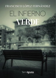 El infierno verde, Francisco López Fernández - Terra Ignota