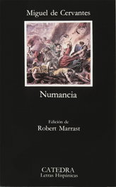 Numancia, Miguel De Cervantes - CATEDRA