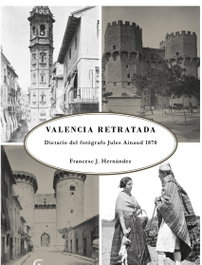 Valencia retratada, Francesc J. Hernández - SARGANTANA EDITORIAL