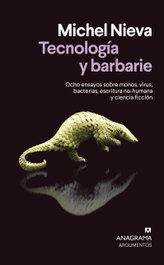 Tecnología y barbarie, Michel Nieva - ANAGRAMA