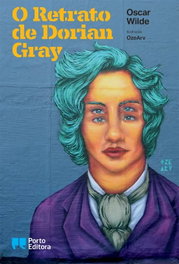 O Retrato de Dorian Gray, Oscar Wilde - PORTO EDITORA