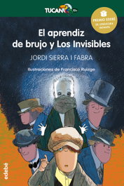 EDEBE, El aprendiz de brujo y los invisibles, Jordi Sierra i Fabra