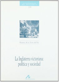 La Inglaterra victoriana: política y sociedad, Rosario De la Torre del Río - ARCO-LIBROS