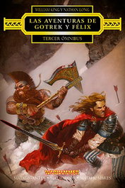 TERCER OMNIBUS (LAS AVENTURAS DE GOTREK Y FELIX), WILLIAM KING - Logista Compañia De Distribucion Integral, Sa