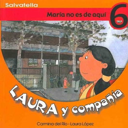 Laura y compañia 6.MARIA NO ES DE AQUI., Carmina Del Rio Galve - SALVATELLA