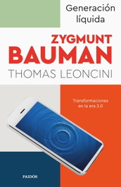 Generación líquida, Zygmunt Bauman, Thomas Leoncini - Paidos