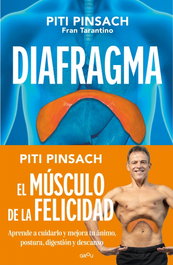 Diafragma: El músculo de la felicidad, Piti Pinsach - MONTENA