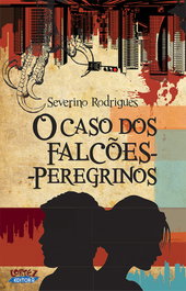 O caso dos falcões peregrinos, Severino Rodrigues - CORTEZ EDITORA