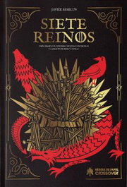 Ediciones Heroes De Papel Sl, Siete Reinos: Explorando el Universo de Juego de Tronos y Canción de Hielo y Fuego