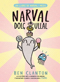 Narval dolç ullal, Ben Clanton - Editorial Joventut