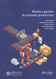 DEXTRA EDITORIAL, DISEÑO Y GESTIÓN DE SISTEMAS PRODUCTIVOS - DEXTRA EDITORIAL