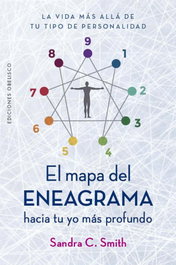 El mapa del eneagrama hacia tu y yo más profundo, Sandra C. Smith - OBELISCO EDICIONES