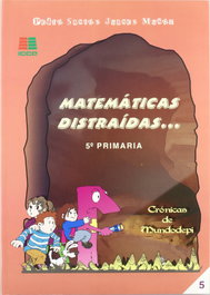 ICCE PUBLICACIONES, Matemáticas Distraídas 5º Primaria - ICCE PUBLICACIONES