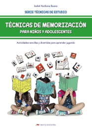 Técnicas de memorización para niños y adolescentes, Isabel Narbona Ruano - MESTAS EDICIONES