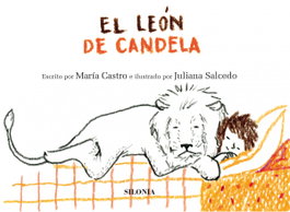 SILONIA, El león de Candela, María Castro - SILONIA