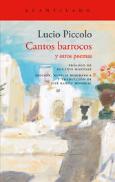 Cantos barrocos, Lucio Piccolo - ACANTILADO EDITORIAL