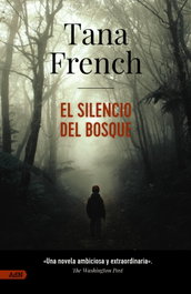 ALIANZA, El silencio del bosque, Tana French - ALIANZA