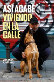Así acabé viviendo en la calle, Jonatan Artiñano - PLAZA & JANES