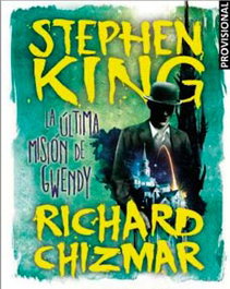 La última misión de Gwendy, Stephen King - Penguin Random House Grupo Editorial, S.A.U.