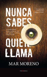 NUNCA SABES QUIÉN LLAMA, Mar Moreno - BERENICE